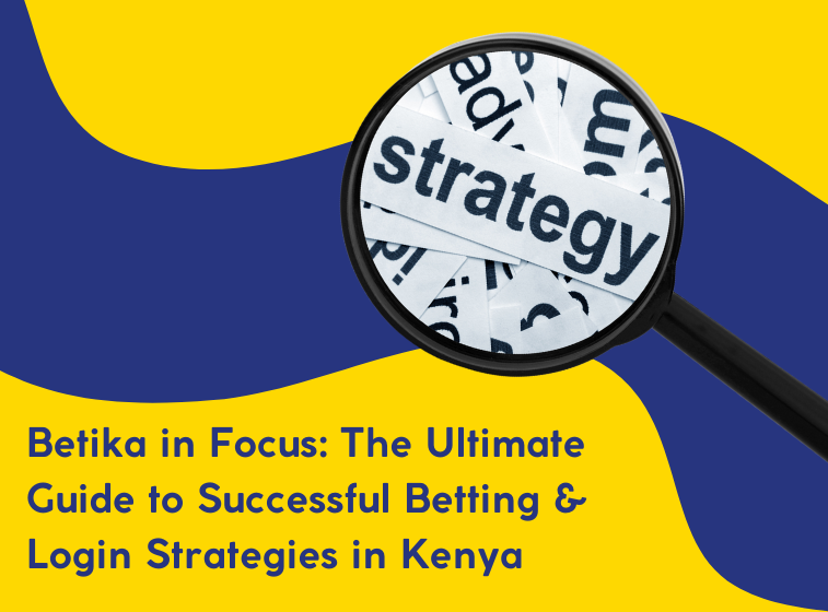 Ultimate Guide to Successful Betting and Login Strategies in Kenya