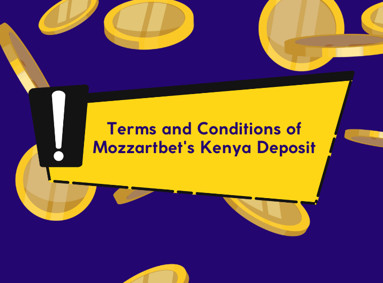 Terms and Conditions of Mozzartbet Kenya Deposit